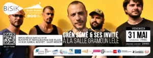 Grèn Sémé ses invités en concert à La Salle Gramoun Lélé avec le Bisik @ Salle Gramoune Lélé