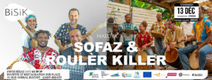 Sofaz et Rouler Killer au Bisik @ BISIK