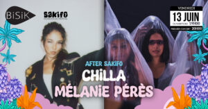 Chilla et Mélanie Pérès au Bisik @ Bisik